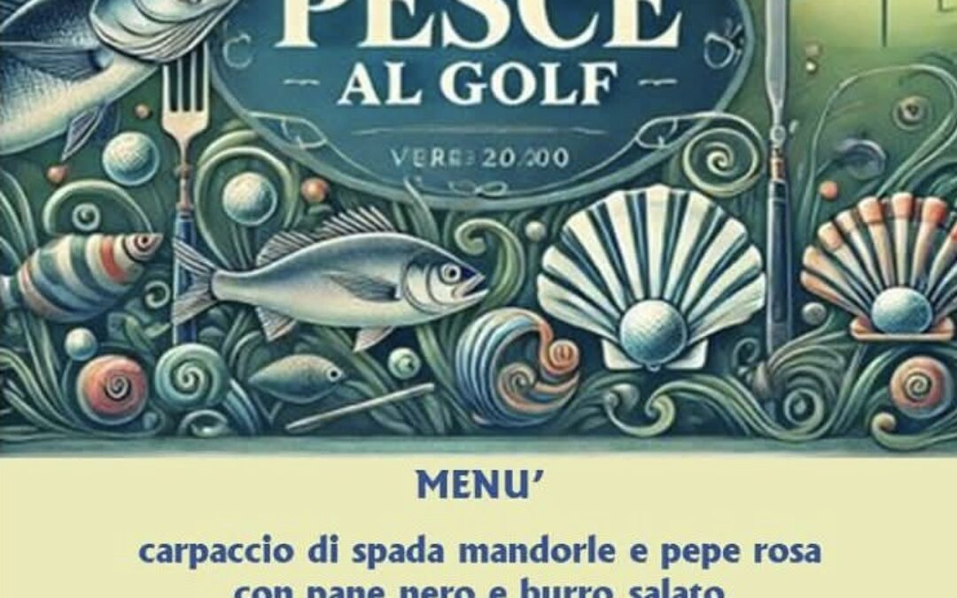 Cena di pesce al Golf Club Molino del Pero